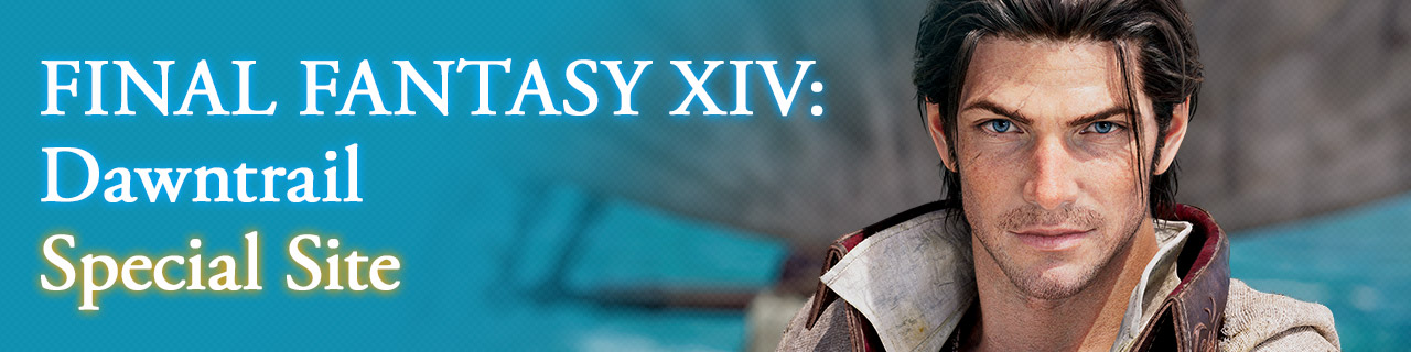 FINAL FANTASY XIV: Dawntrail Special Site