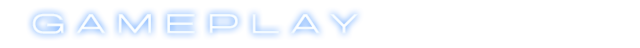 GAMEPLAY