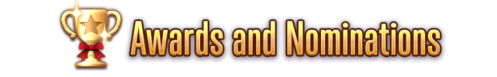 Awards and Nominations